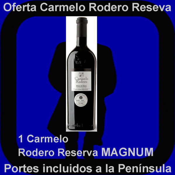 Comprar Carmelo Rodero Reserva MAGNUM Oferta