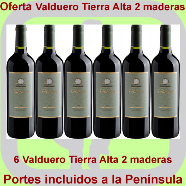 Comprar VALDUERO Tierra Alta dos maderas Oferta